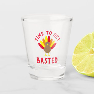 Time To Get Basted Turkey Shot Glass