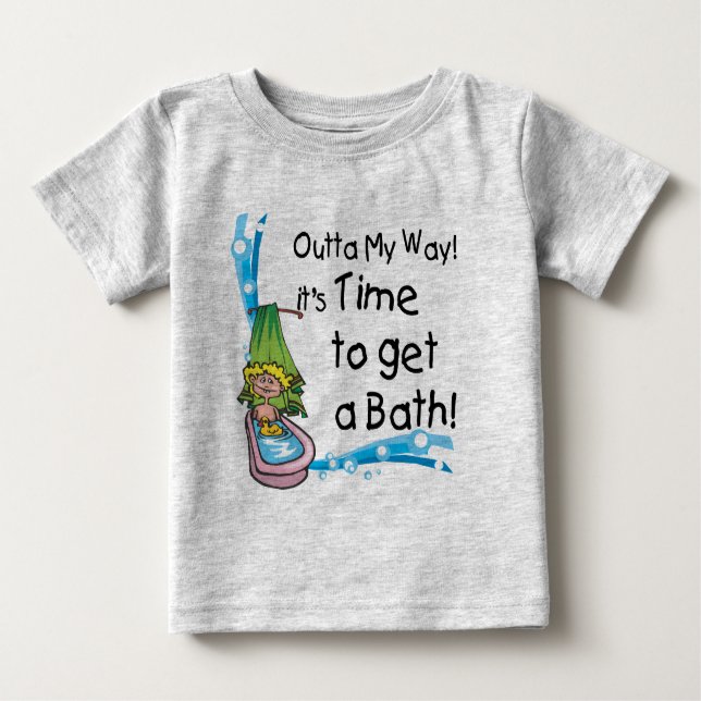 Time to Get Bath Baby T-Shirt (Front)