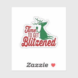Time to Get Blitzened Christmas Reindeer