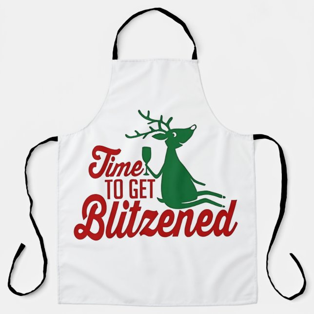 Time to Get Blitzened Christmas Reindeer  Apron (Front)