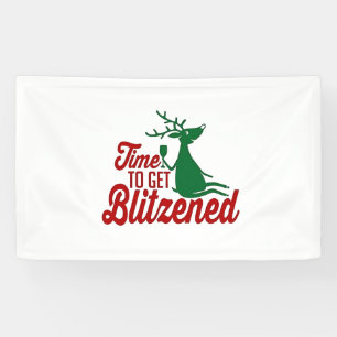 Time to Get Blitzened Christmas Reindeer  Banner