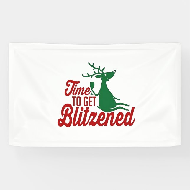 Time to Get Blitzened Christmas Reindeer  Banner (Horizontal)