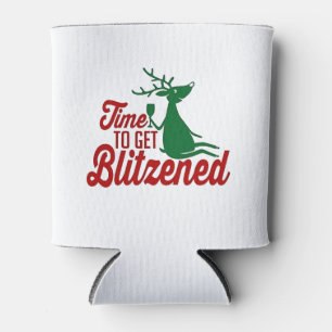 Time to Get Blitzened Christmas Reindeer Can Cooler