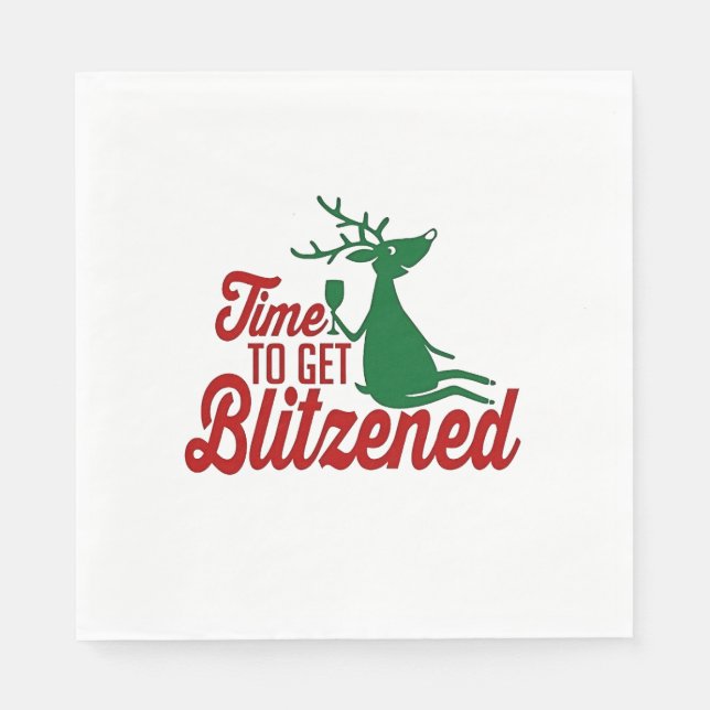 Time to Get Blitzened Christmas Reindeer  Napkin (Front)