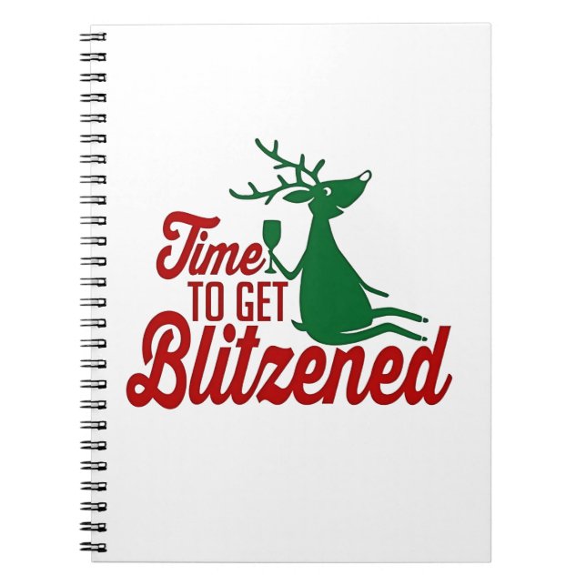 Time to Get Blitzened Christmas Reindeer  Notebook (Front)