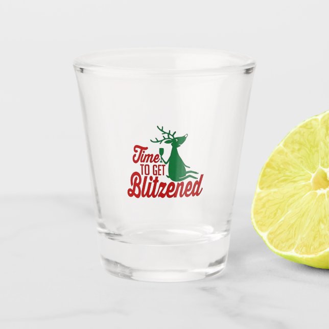 Time to Get Blitzened Christmas Reindeer  Shot Glass (Front)