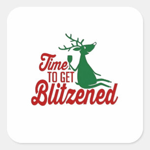 Time to Get Blitzened Christmas Reindeer  Square Sticker