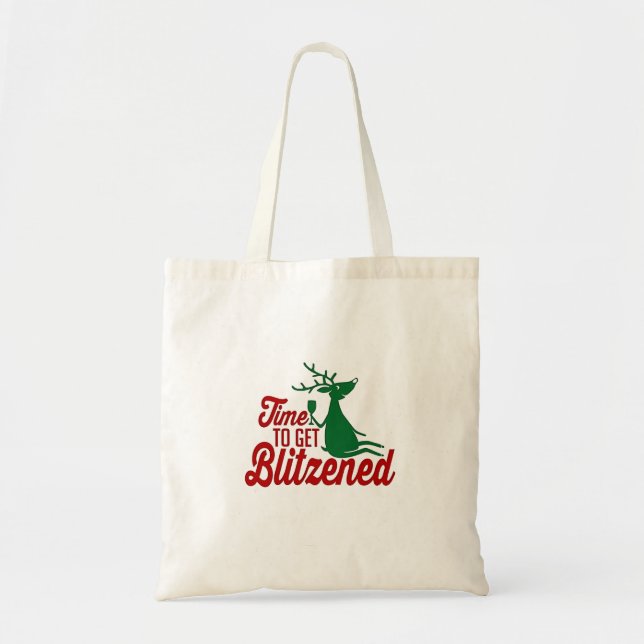 Time to Get Blitzened Christmas Reindeer  Tote Bag (Front)