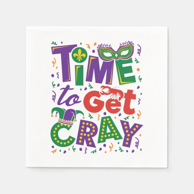 Time to Get Cray Crawfish Mardi Gras Napkin (Front)