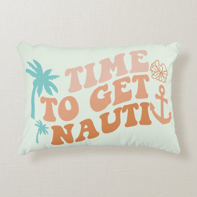 Time to Get Nauti Decorative Cushion (Front)