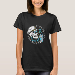 Time To Get Ship Faced Family Cruise 2025 Cruise M T-Shirt