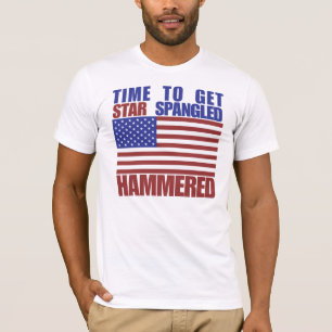 Time to get star spangled hammered T-Shirt