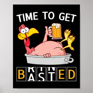 Time To Get Sted Funny Turkey Beer Thanksgiving Od Poster