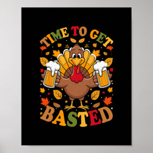 Time To Get Sted Turkey Wine Lover Thanksgiving Me Poster