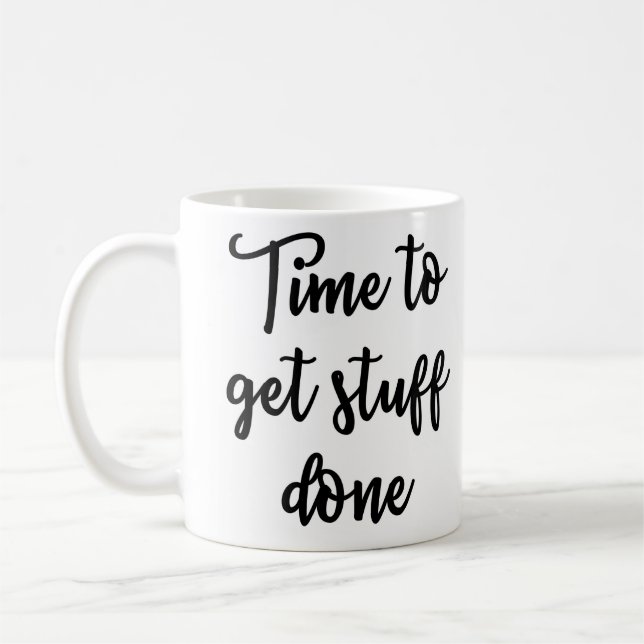 Time to get stuff done Mug (Left)