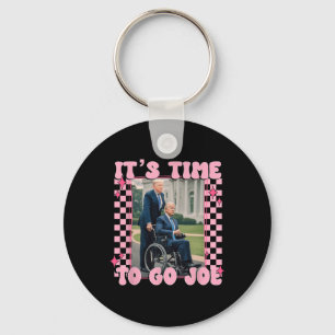 Time To Go Joe Shirt Funny Trump 2024  Key Ring