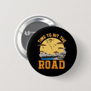 Time To Hit The Road 6 Cm Round Badge