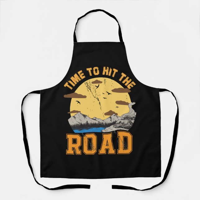Time To Hit The Road  Apron (Front)