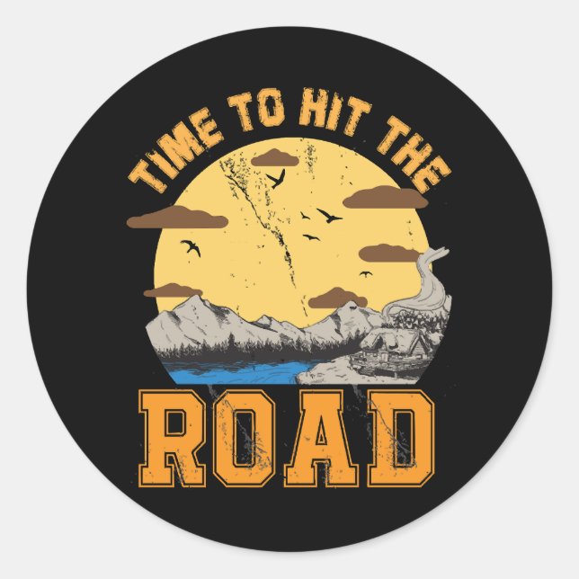 Time To Hit The Road  Classic Round Sticker (Front)