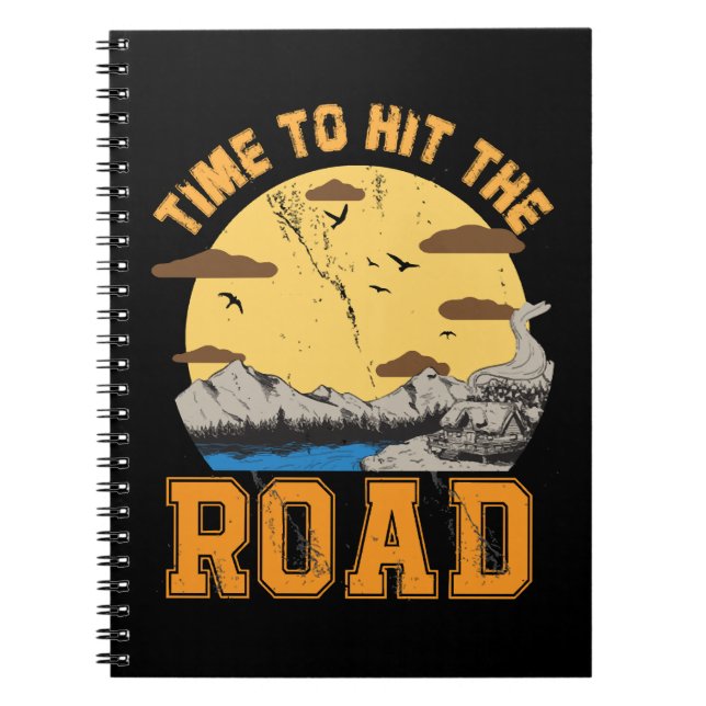 Time To Hit The Road  Notebook (Front)