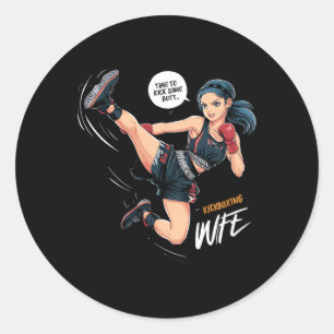 Time To Kick Some Butt Kickboxing Wife Art Classic Round Sticker
