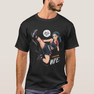 Time To Kick Some Butt Kickboxing Wife Art T-Shirt