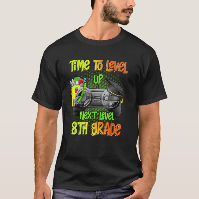 Time To Level Up 8th Grade Video Gamer Graduation  T-Shirt (Front)