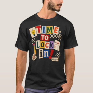 Time To Lock In Don't Stress Teachers Test Day T-Shirt
