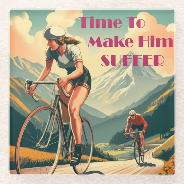 Time To Make Him Suffer Cycling Glass Coaster (Front)