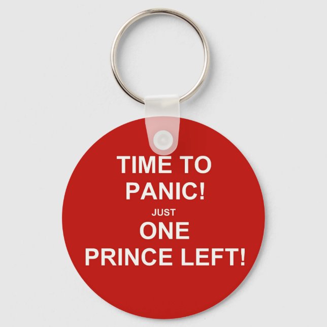 Time to panic! Just one prince left! Key Ring (Front)