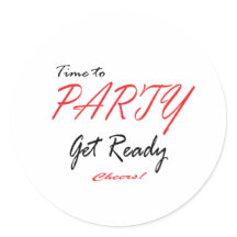 Time To Party Cheers! Stickers