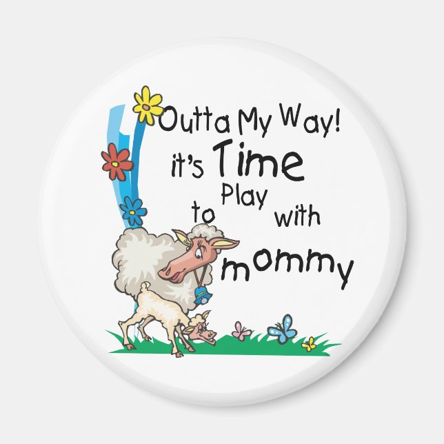 Time to Play with Mommy2 Magnet (Front)
