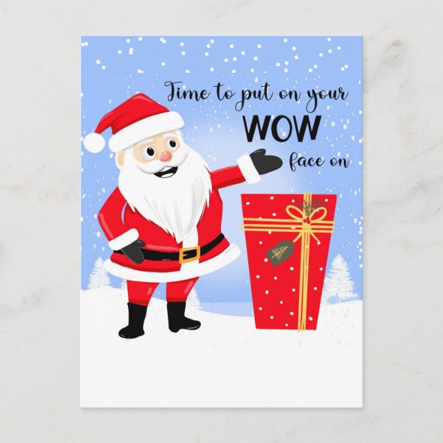 time to puton your wow face o Merry christmas Card (Front)