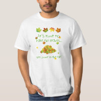 Time To Rake The Leaves Tee