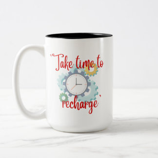 "Time to Recharge" Two-Tone Coffee Mug