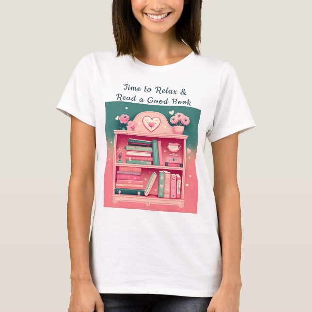 Time to Relax & Read a Good Book T-Shirt (Front)