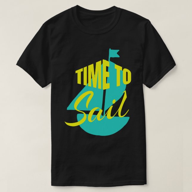 Time to Sail T-Shirt (Design Front)