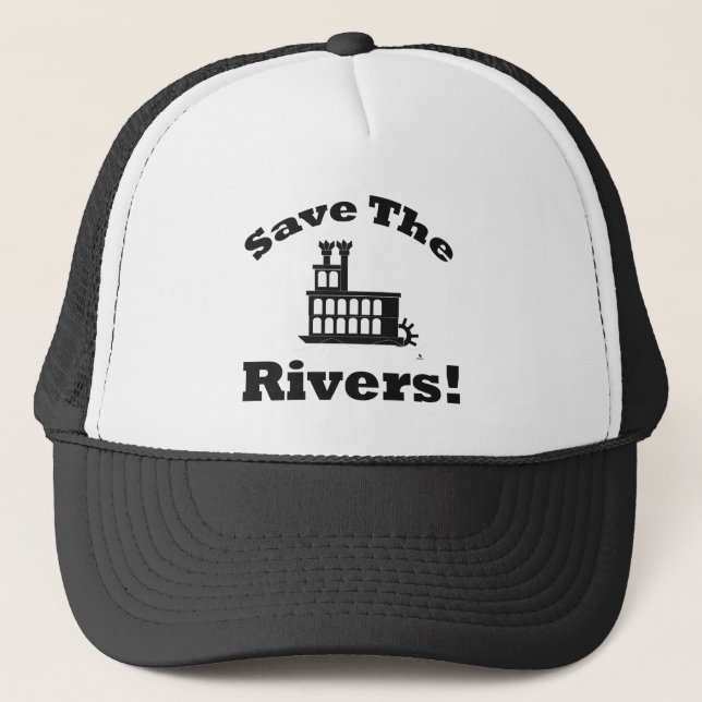 Time to Save The Rivers Funny Trend Trucker Hat (Front)