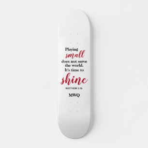 TIME TO SHINE Christian Monogram Skateboard