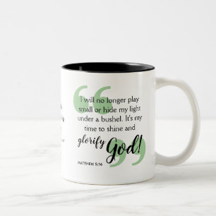 TIME TO SHINE Positive Christian Affirmation Coffe Two-Tone Coffee Mug