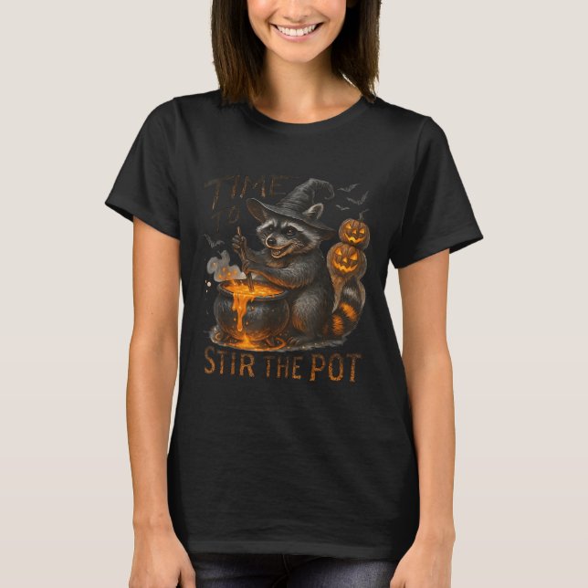 Time To Stir T Funny Racoon Retro Halloween Anima T-Shirt (Front)