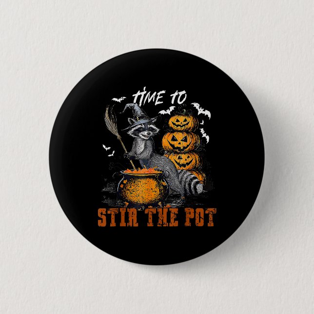 Time To Stir The Pot Funny Racoon Witch Halloween 6 Cm Round Badge (Front)