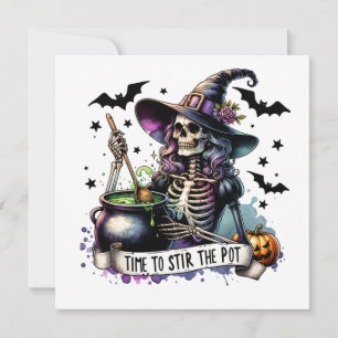 Time to Stir the Pot Skeleton Witch Invitation