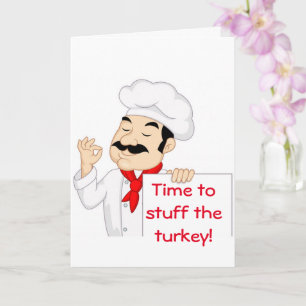 TIME TO "STUFF THE TURKEY" THEN YOURSELF!!! CARD