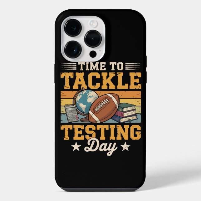 Time To Tackle Testing Day iPhone Case (Back)