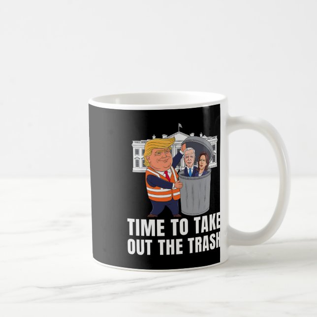 Time To Take Out The Trash Funny Trump  Coffee Mug (Right)