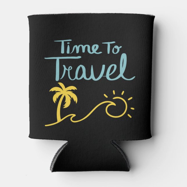 Time To Travel Beach Can Cooler (Front)
