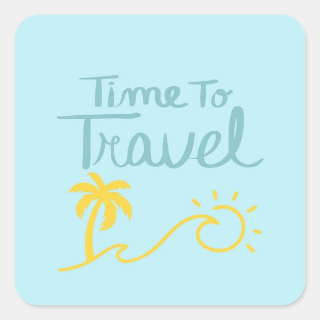 Time To Travel Beach Square Sticker (Front)