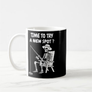 Time To Try A New Spot Funny Fishing 1 Coffee Mug