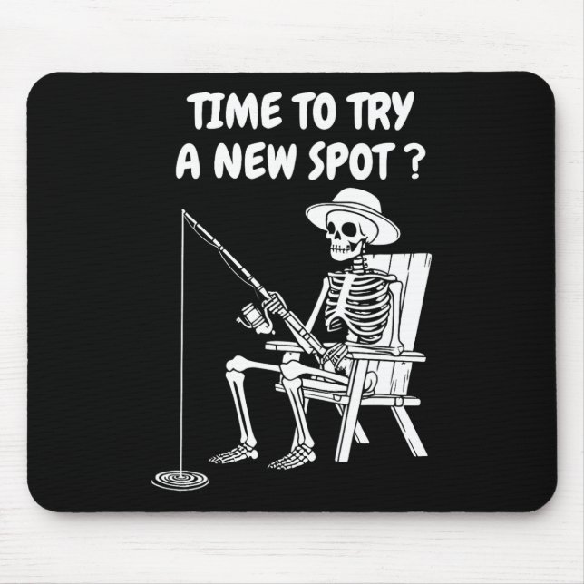 Time To Try A New Spot Funny Fishing 1  Mouse Pad (Front)